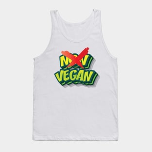 NON VEGAN || LIFESTYLE FUNNY QUOTE Tank Top